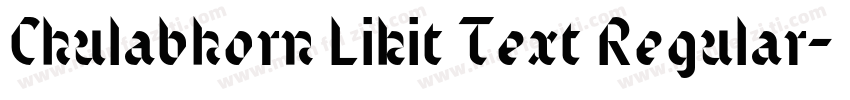 Chulabhorn Likit Text Regular字体转换